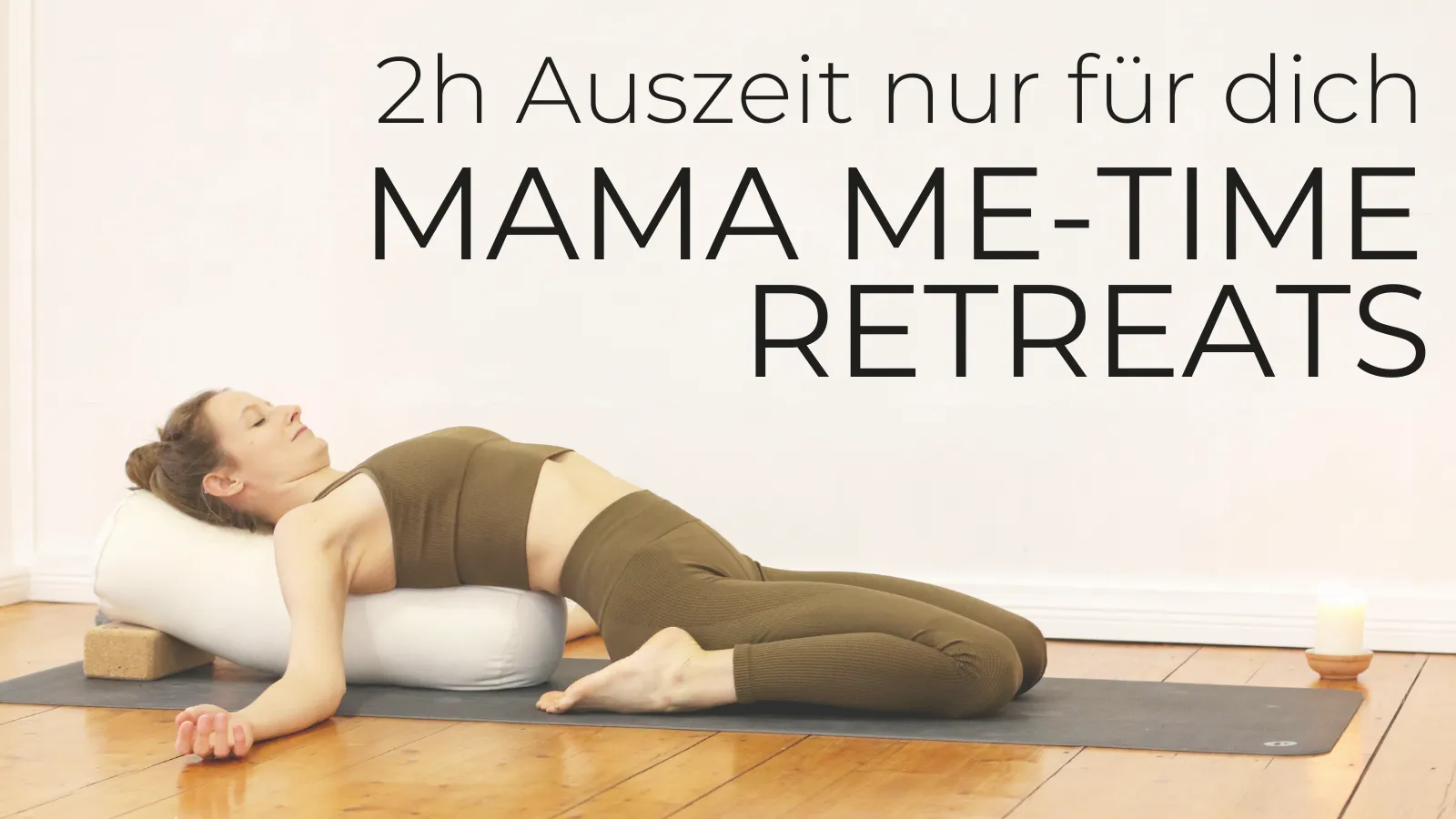 Mini-Retreats für Mamas. JUBILÄUMS-SPECIAL: 3h Auszeit mit Yoga, Entspannung & Austausch, inkl. Tee & Snacks)